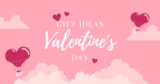 Unveiling Romance: The Best Valentine’s Day Gift Ideas for 2024