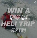 Teton Gravity Research  – Helicopter Skiing Giveaway