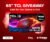 Win 65″ TCL 4K TV – $1598 Value